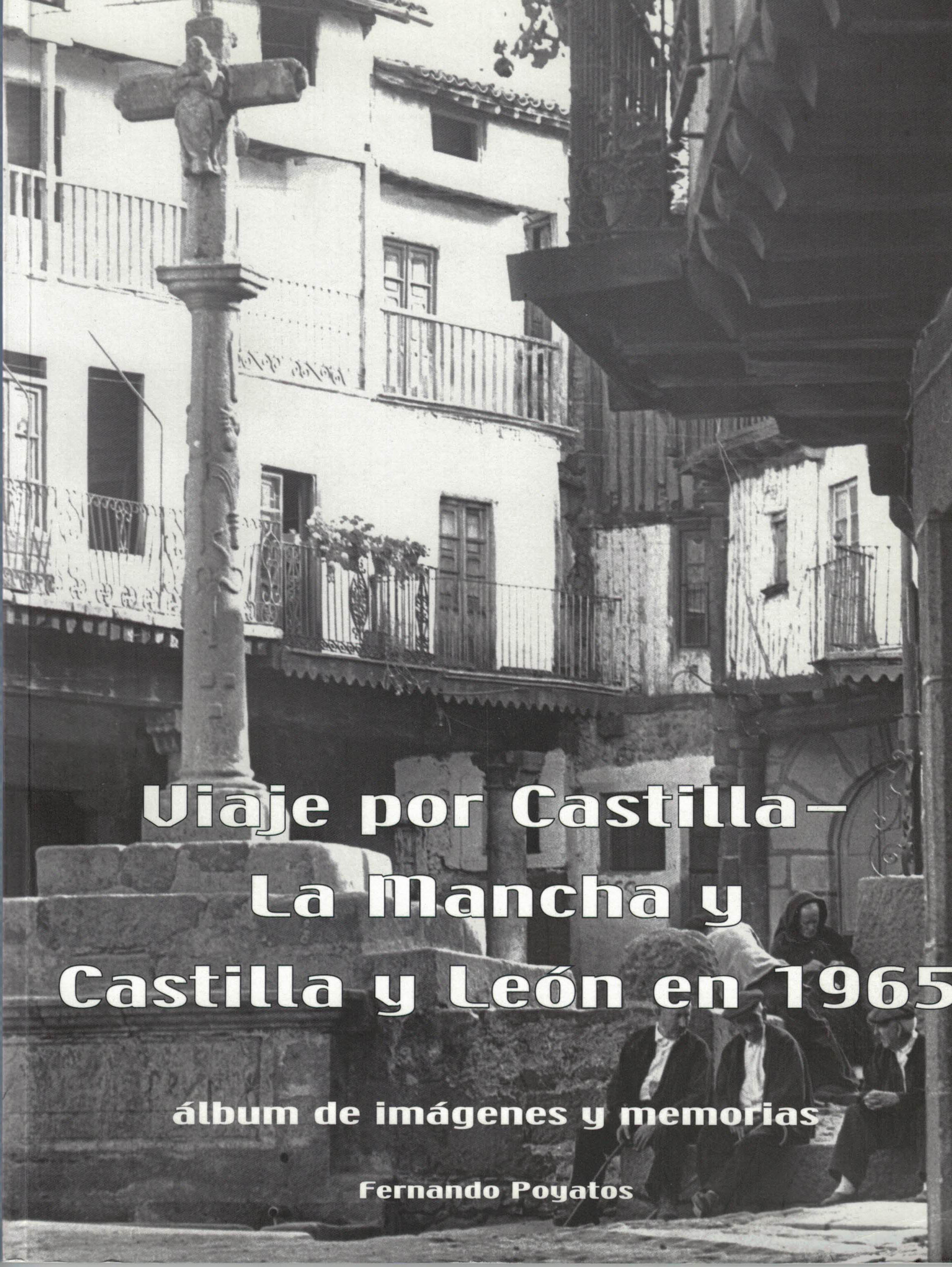 Viaje por Castilla la Mancha y Castilla y León en 1965